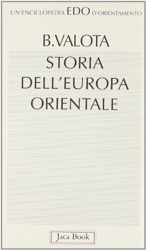 Storia dell'Europa orientale di Bianca Valota edito da Jaca Book