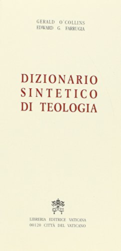 Dizionario sintetico di teologia di Gerald O'Collins, Edward G. Farrugia edito da Libreria Editrice Vaticana