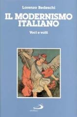 Il modernismo italiano. Voci e volti di Lorenzo Bedeschi edito da San Paolo Edizioni