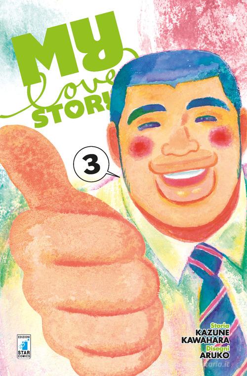 My love story!! vol.3 di Kazune Kawahara edito da Star Comics