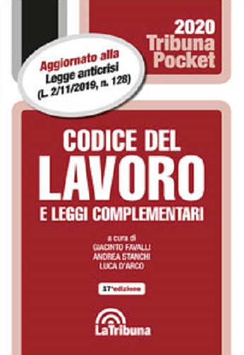 Codice del lavoro e leggi complementari edito da La Tribuna