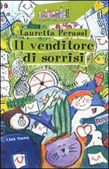 Il venditore di sorrisi di Lauretta Perassi edito da Città Nuova