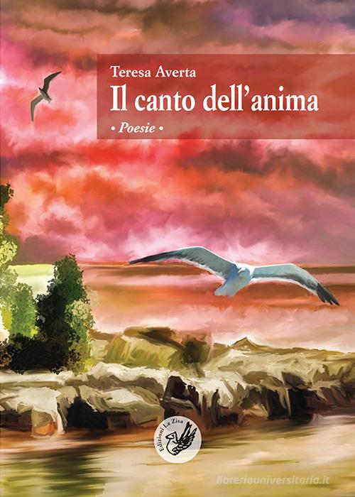 Il canto dell'anima di Teresa Averta edito da La Zisa