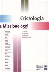 Cristologia e missione oggi. Atti del Congresso internazionale di missiologia edito da Urbaniana University Press