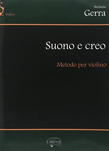 Suono e creo, metodo per violino di Stefania Gerra edito da Carisch