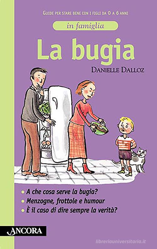 La bugia di Danielle Dalloz edito da Ancora