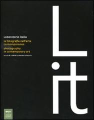 Laboratorio Italia. La fotografia nell'arte contemporanea-Photography in contemporary art edito da Johan & Levi