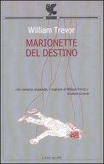 Marionette del destino di William Trevor edito da Guanda