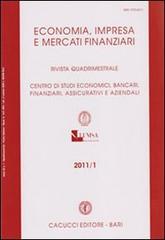 Economia, imprese e mercati finanziari. Rivista quadrimestrale (2011) vol.1 edito da Cacucci