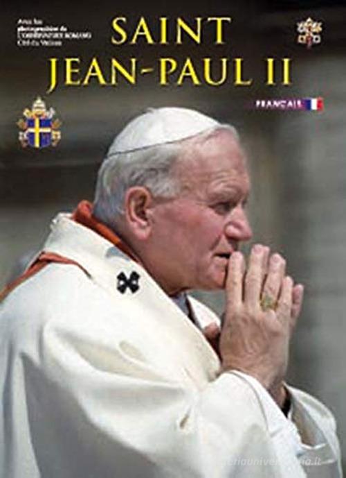 San Giovanni Paolo II. Ediz. francese edito da Lozzi Roma