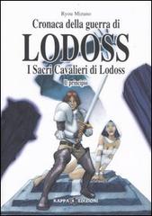 I sacri cavalieri di Lodoss: il principio. Cronaca della guerra di Lodoss vol.6 di Ryou Mizuno edito da Kappa Edizioni
