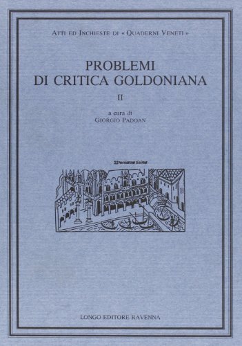 Problemi di critica goldoniana vol.2 edito da Longo Angelo