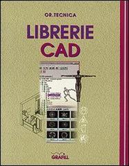 Librerie CAD. Con software edito da Grafill