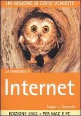 La miniguida a Internet di Kennedy Angus J. edito da Hops Tecniche Nuove