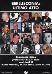 Berlusconia: ultimo atto di Gianmarco Serra edito da Malatempora