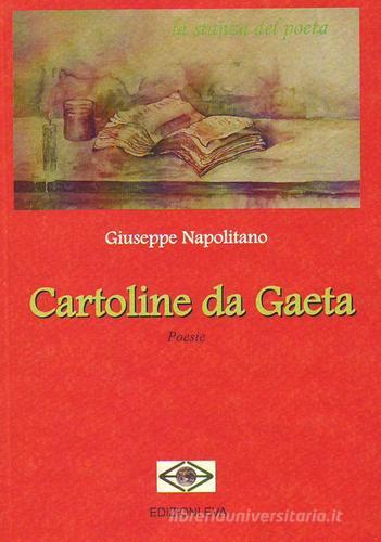 Cartoline da Gaeta di Giuseppe Napolitano edito da Edizioni Eva