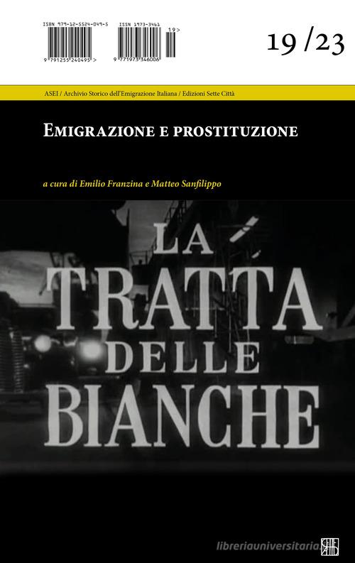 Emigrazione e prostituzione edito da Sette città