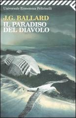 Il paradiso del diavolo di James G. Ballard edito da Feltrinelli