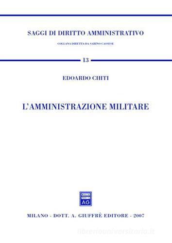 L' amministrazione militare di Edoardo Chiti edito da Giuffrè