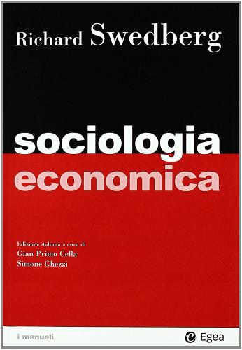 Sociologia economica di Richard Swedberg edito da EGEA