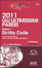 Gli ultimissimi pareri 2011: Diritto civile-Diritto penale edito da Edizioni Giuridiche Simone
