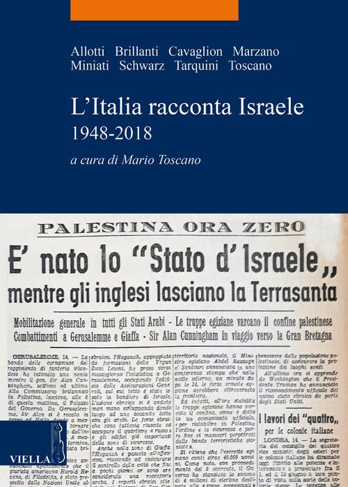 L' Italia racconta Israele 1948-2018 edito da Viella