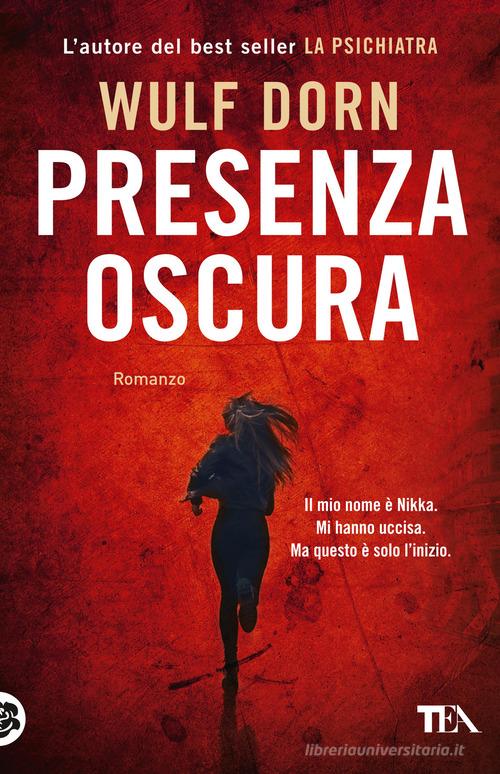 Libro Presenza oscura di Wulf Dorn SuperTEA di TEA