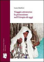 Viaggio attraverso la possessione nell'Etiopia di oggi di Laura Budriesi edito da I Libri di Emil