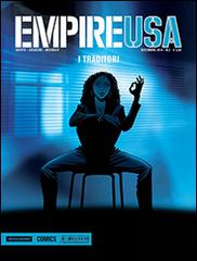 I traditori. Empire USA vol.2 di Griffo, Alain Mounier, Stephen Desberg edito da Mondadori Comics