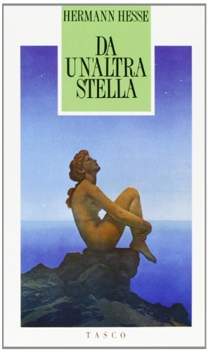 Da un'altra stella di Hermann Hesse edito da SugarCo