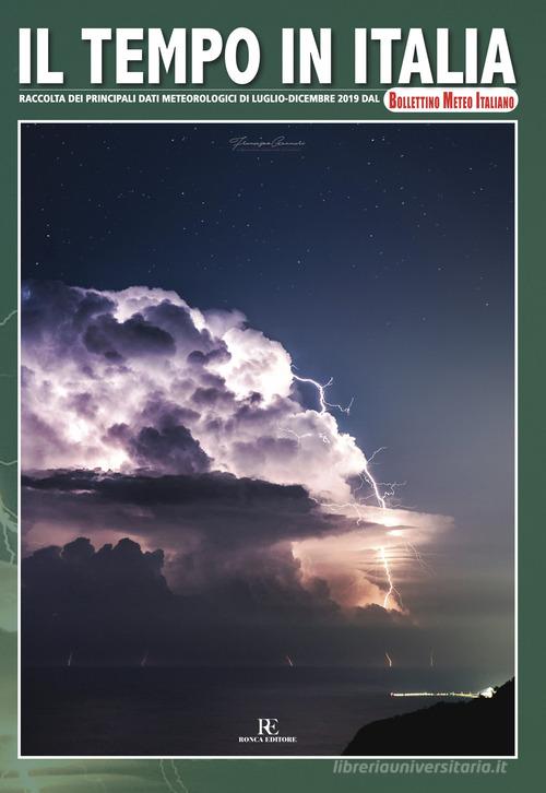 Il tempo in Italia (2019). Ediz. illustrata vol. 8 edito da Ronca Editore