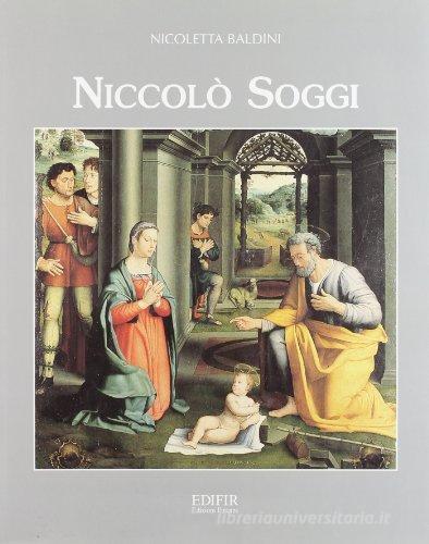 Niccolò Soggi di Nicoletta Baldini edito da EDIFIR