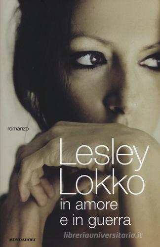 In amore e in guerra di Lesley Lokko edito da Mondadori