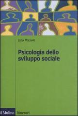 Psicologia dello sviluppo sociale di Luisa Molinari edito da Il Mulino