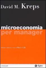 Microeconomia per manager di David M. Kreps edito da EGEA