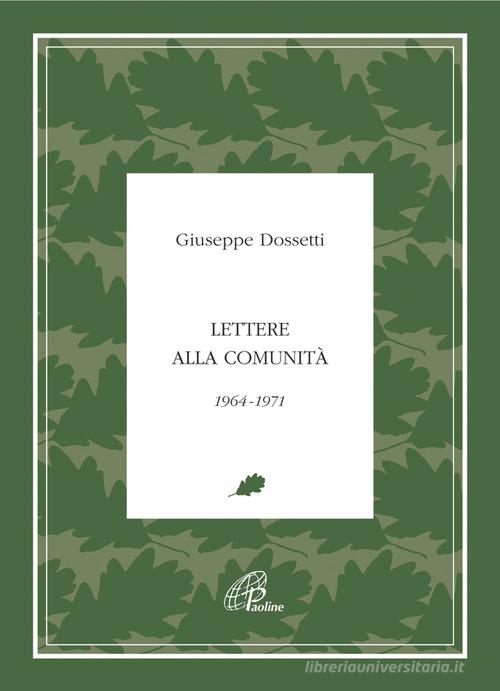 Lettere alla comunità 1964-1971 di Giuseppe Dossetti edito da Paoline Editoriale Libri