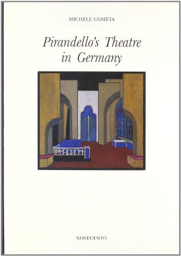 Il teatro di Pirandello in Germania di Michele Cometa edito da Novecento