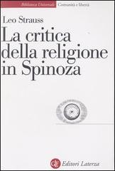 La critica della religione in Spinoza di Leo Strauss edito da Laterza