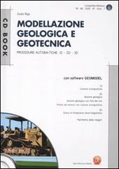 Modellazione geologica e geotecnica. Procedure automatiche 1D, 2D, 3D. Con CD-ROM di Giulio Riga edito da Flaccovio Dario