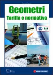 Geometri. Tariffa e normativa. Con CD-ROM di Ferruccio Marafini edito da Legislazione Tecnica
