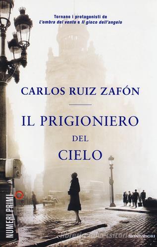 Il prigioniero del cielo di Carlos Ruiz Zafón - 9788866210511 in Narrativa  contemporanea