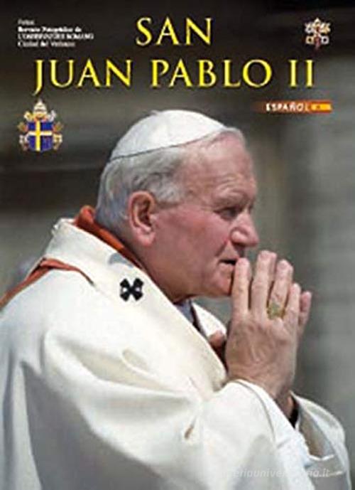 San Giovanni Paolo II. Ediz. spagnola edito da Lozzi Roma