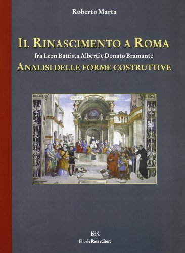 Il primo Rinascimento a Roma di Roberto Marta edito da De Rosa