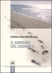 Il sorriso del signor S. di Stefano Morettini Coppi edito da Robin