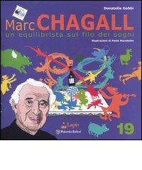Marc Chagall. Un equilibrista sul filo dei sogni di Donatella Gobbi edito da Lapis