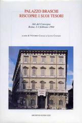 Palazzo Braschi riscopre i suoi tesori. Atti del Convegno (Roma, 2-3 febbraio 1994) edito da Archivio Izzi