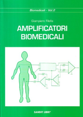 Amplificatori biomedicali di Giampiero Filella edito da Sandit Libri