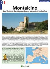 Montalcino, Sant'Antimo, San Quirico, Bagno Vignoni et Radicofani edito da KMZero