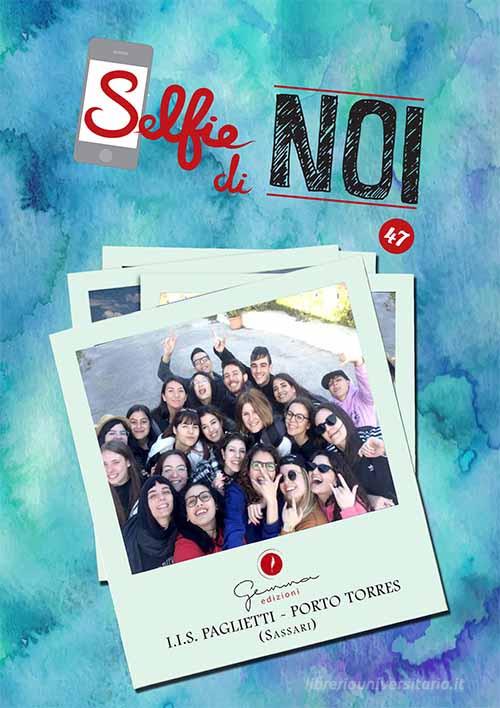 Selfie di noi vol.47 edito da Gemma Edizioni