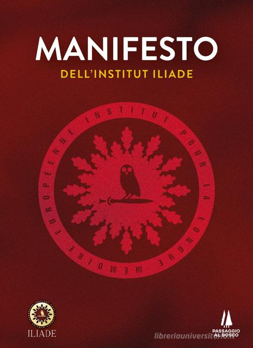 Manifesto dell'Institut Iliade edito da Passaggio al Bosco